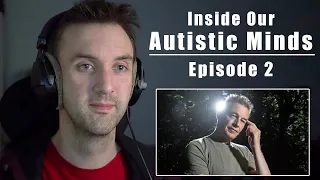 Did You See "Inside Our Autistic Minds" Episode 2?