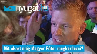 Mit akart még Magyar Péter megkérdezni az M1 EP vitán?