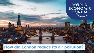 How did London's air quality improve so dramatically since 2016? | Ways to Change the World