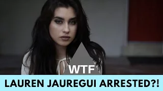 WTF! Lauren Jauregui ARRESTED For Drug Possession?! | Hollywire