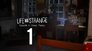 Life is Strange - Episode 3: Chaos Theory part 1 (Game Movie) (Story Walkthrough) (No Commentary)