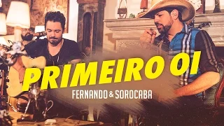 Fernando & Sorocaba – Primeiro Oi | FS Studio Sessions Vol.02