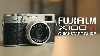 Fujifilm X100VI Ultimate Tutorial