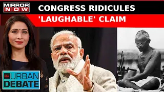 The Urban Debate: PM's Comment On Mahatma Gandhi Triggers Row | Cong Murdered The Legacy: Pradeep