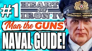 NAVY GUIDE Hearts of Iron 4 Man The Guns [1 of 2] Germany HOI4 Man The Guns Naval Guide