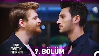 Aşk Mantık İntikam 7. Bölüm (Uzun Versiyon)