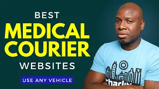 4 Great Medical Courier Driver Websites WITH GOOD PAY!!! (Training Video Link in Description)