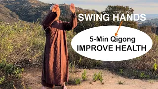 5-Minute SWING HANDS Exercise to IMPROVE HEALTH Daily | Qigong For Beginners