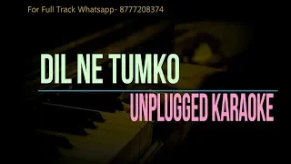 Dil Ne Tumko Chun Liya Hai | Unplugged Karaoke | Shaan