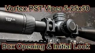 Vortex PST Gen II 5-25x50 FFP Box Opening & Initial Thoughts