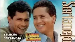 LEANDRO E LEONARDO GRANDES SUCESSOS SERTANEJO PARTE 1 CLASSICos