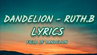 DANDELION - RUTH.B LYRICS