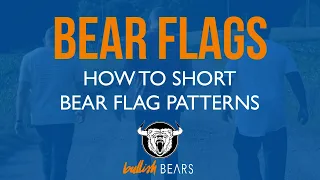 How to Short Bear Flag Patterns