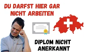 Ohne Diplom-Anerkennung darfst du in der Schweiz nicht arbeiten 🇨🇭🌁  | Wir zeigen Dir wie das geht!