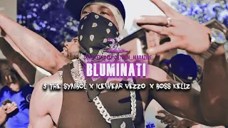 $ The Symbol - Bluminati (ft. Icewear Vezzo, Boss Kellz)