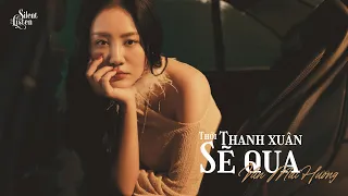 THỜI THANH XUÂN SẼ QUA_VĂN MAI HƯƠNG/SILENT&LISTEN