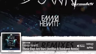 Emma Hewitt - These Days Are Ours (Antillas & Dankann Remix)