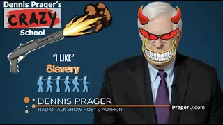 Dennis Prager's Crazy School - PragerU YTP