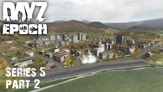 DayZ Epoch - Series 5 - Part 2 - Old School Epoch Stakeout