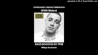 Otsochodzi ft. Oskar83 - WWA Melanż (BASS BOOSTED)