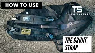 How To Use: The Grunt Strap