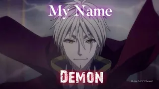 Trinity Seven Movie Ⅱ「AMV」- My Name Demon