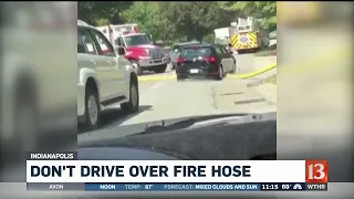 Don't Drive Over Fire Hoses