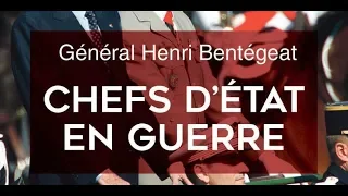 Chefs d'état en guerre - Général Bentegeat - Editions Perrin