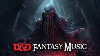 You Meet a Mindflayer - Dark Fantasy Music for DnD & RPG