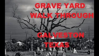 Exploring the Haunted History of the Old Galveston Cemetery