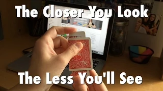 The Closer You Look, The Less You'll See