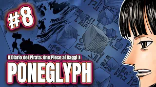 IL MISTERO DEI PONEGLYPH: ONE PIECE AI RAGGI X | IL DIARIO DEL PIRATA (08)