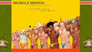 Muscle March OST - PaPaPa Love (HD)