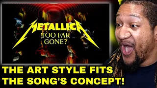 Metallica: Too Far Gone? (Official Music Video) | Reaction