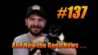 And Now the Good News #137: 5/19/2015