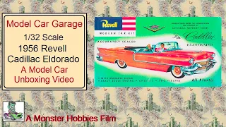 Model Car Garage - 1956 Cadillac Eldorado Biarritz By Revell in 1/32 Scale - An Unboxing and Build