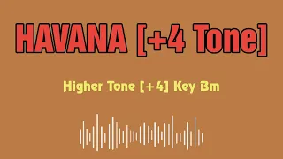 Camila Cabello, Young Thug Havana Karaoke 12 tones _ Higher tone +4 _ Key Bm