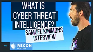 You MUST understand Cyber Threat Intelligence to Blue Team w/Samuel Kimmons