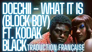 Doechii - What It Is (Block boy) ft. Kodak Black [Traduction Française]