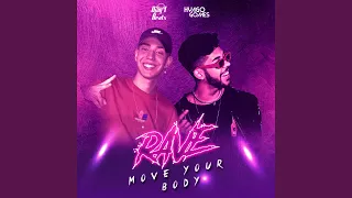 RAVE Move Your Body