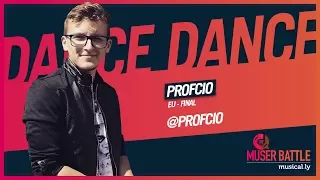 Profcio - Live⚡️The Muser Battle⚡️ [EU FINAL - DANCE]