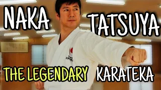 Naka Tatsuya | The legendary karateka | tribute