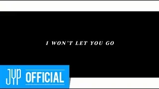 GOT7 "I WON'T LET YOU GO" Teaser