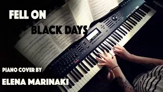 Fell On Black Days || Piano Cover by Elena Marinaki