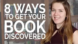 8 Ways to Get Your Book Discovered - Book Marketing