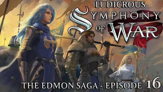 Ludicrous Symphony of War - The Nephilim Saga - Episode 16