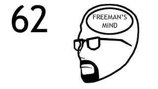 Freeman's Mind: Episode 62