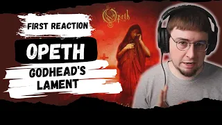 1st Time Reaction: Opeth - Godhead's Lament