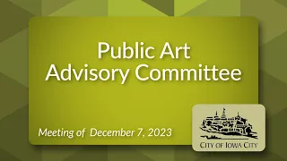 Public Art Advisory Committee Meeting of December 7, 2023