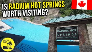 Is Radium Hot Springs Worth Visiting?  (Soaking up the vibes at BC's premier hot springs resort) 🇨🇦